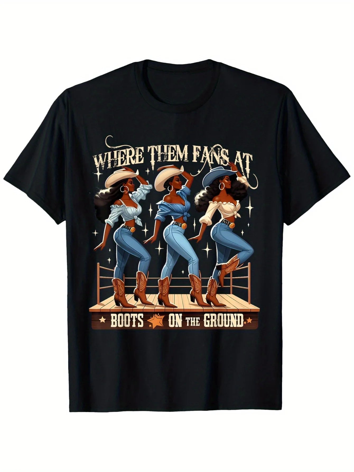 "Where Them Fans At Boots On The Ground" cowgirl T-shirt