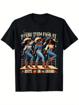 "Where Them Fans At Boots On The Ground" cowgirl T-shirt